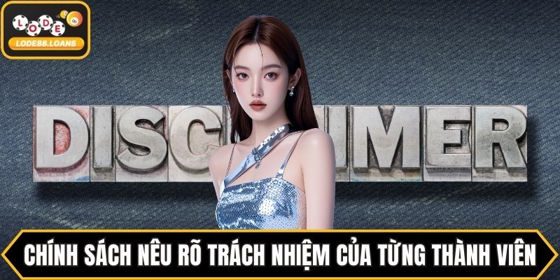 Chính sách nêu rõ trách nhiệm của từng thành viên