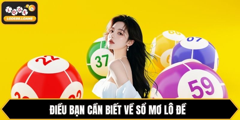 Điều bạn cần biết về sổ mơ lô đề