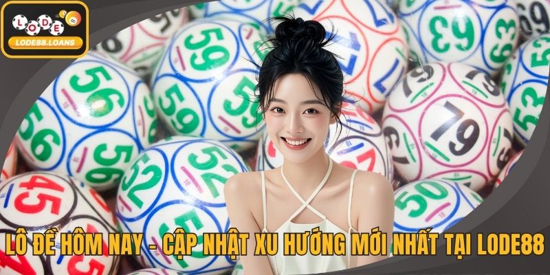 Lô Đề Hôm Nay
